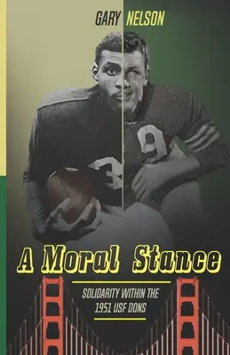 Morálny postoj: Boj proti diskriminácii na univerzite v San Franciscu v roku 51 (Nelson Gary (Doc)) - A Moral Stance: '51 University of San Francisco Fight Against Discrimination (Nelson Gary (Doc))