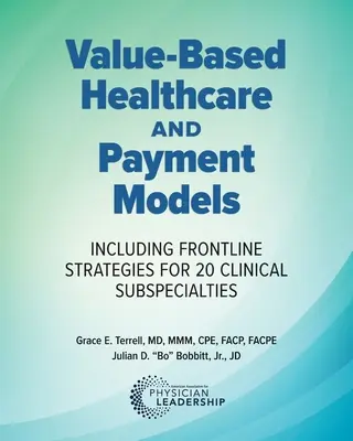 Hodnotovo orientovaná zdravotná starostlivosť a platobné modely: Vrátane frontových stratégií pre 20 klinických subšpecializácií - Value-Based Healthcare and Payment Models: Including Frontline Strategies for 20 Clinical Subspecialties