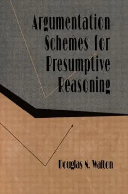 Argumentačné schémy pre predpokladané zdôvodňovanie - Argumentation Schemes for Presumptive Reasoning