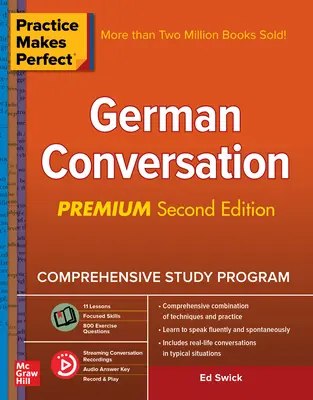 Cvičenie robí majstra: Druhé vydanie, Premium, nemecká konverzácia - Practice Makes Perfect: German Conversation, Premium Second Edition