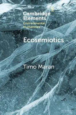 Ekosemiotika: Štúdium znakov v meniacich sa ekológiách - Ecosemiotics: The Study of Signs in Changing Ecologies