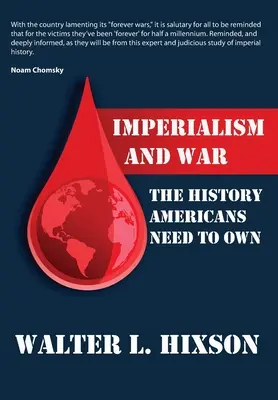 Imperializmus a vojna: História, ktorú si Američania musia osvojiť - Imperialism and War: The History Americans Need to Own
