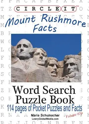 Zakrúžkujte, Mount Rushmore Fakty, vrecková veľkosť, Hľadanie slov, Puzzle Book - Circle It, Mount Rushmore Facts, Pocket Size, Word Search, Puzzle Book