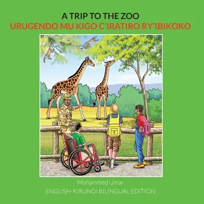Výlet do ZOO: Anglicko-kirundské dvojjazyčné vydanie - A Trip to the Zoo: English-Kirundi Bilingual Edition
