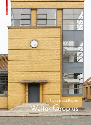 Walter Gropius: Budovy a projekty - Walter Gropius: Buildings and Projects