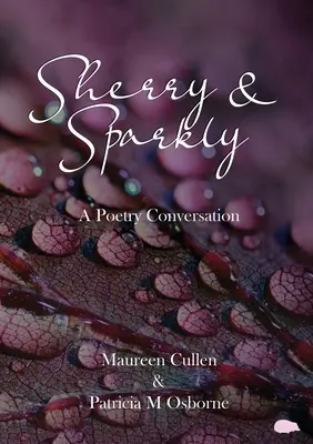 Sherry a Sparkly - Sherry and Sparkly