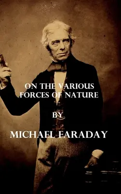 O rôznych silách prírody (Ilustrované) - On the various forces of nature (Illustrated)