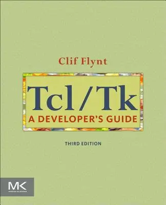 Tcl/TK: Príručka pre vývojárov - Tcl/TK: A Developer's Guide