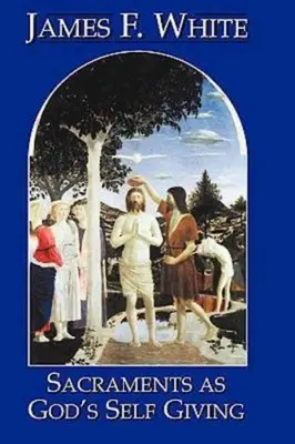 Sviatosti ako Božie sebadarovanie 23058 - Sacraments as God's Self Giving 23058