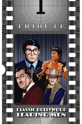 Pocta: Klasickí hollywoodski hlavní predstavitelia: John Wayne, Christopher Reeve, Bruce Lee a Vincent Price - Tribute: Classic Hollywood Leading Men: John Wayne, Christopher Reeve, Bruce Lee and Vincent Price