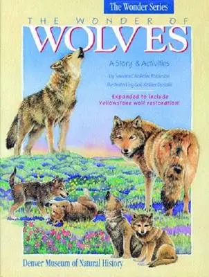 Zázrak vlkov: Príbeh a aktivity - The Wonder of Wolves: A Story & Activites