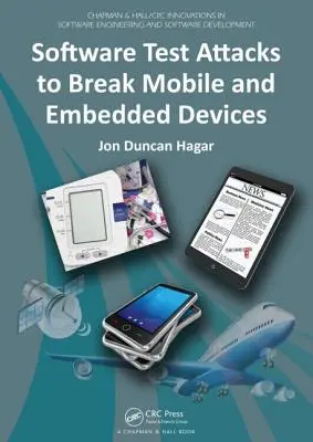 Útoky na testovanie softvéru s cieľom prelomiť mobilné a vstavané zariadenia - Software Test Attacks to Break Mobile and Embedded Devices