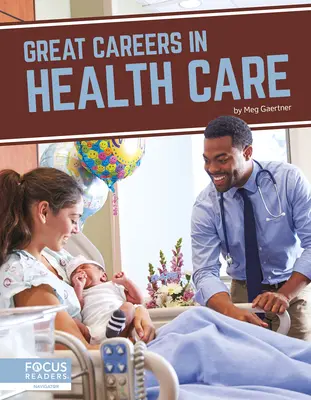 Veľké kariéry v zdravotníctve - Great Careers in Health Care