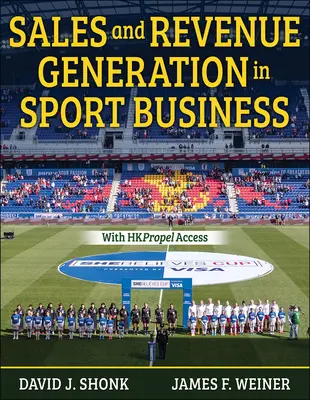 Predaj a tvorba príjmov v športovom podnikaní - Sales and Revenue Generation in Sport Business