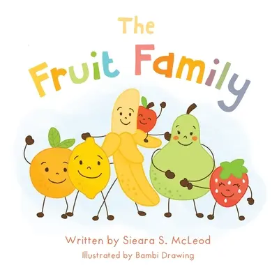 Ovocná rodina - The Fruit Family