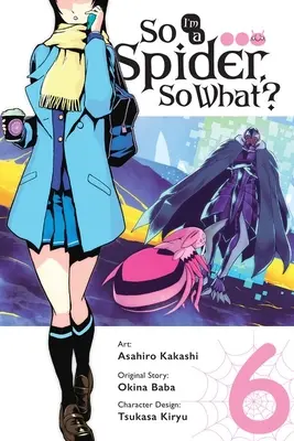 Tak som pavúk, a čo?, zv. 6 (Manga) - So I'm a Spider, So What?, Vol. 6 (Manga)