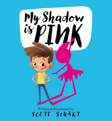 Môj tieň je ružový - My Shadow Is Pink