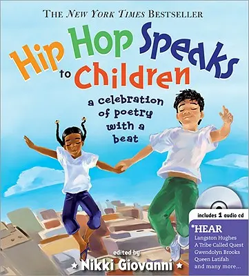 Hip Hop hovorí k deťom: A Celebration of Poetry with a Beat [With CD] - Hip Hop Speaks to Children: A Celebration of Poetry with a Beat [With CD]