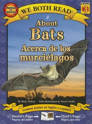 O netopieroch/Acerca de Los Murcielagos - About Bats/Acerca de Los Murcielagos
