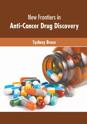 Nové hranice v objavovaní liekov proti rakovine - New Frontiers in Anti-Cancer Drug Discovery