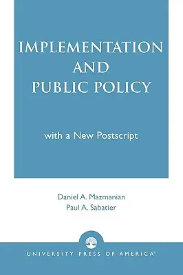 Implementácia a verejná politika - Implementation and Public Policy