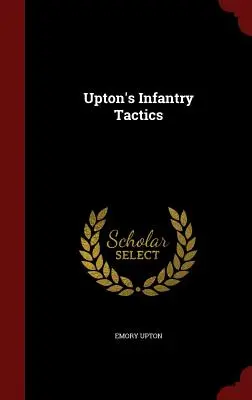 Uptonova pechotná taktika - Upton's Infantry Tactics