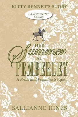 Jej leto na Pemberley: Príbeh Kitty Bennetovej - Her Summer at Pemberley: Kitty Bennet's Story