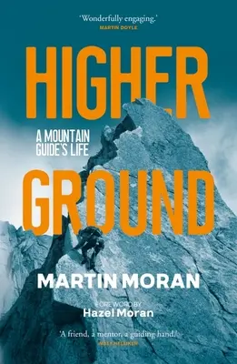 Higher Ground: Život horského vodcu - Higher Ground: A Mountain Guide's Life