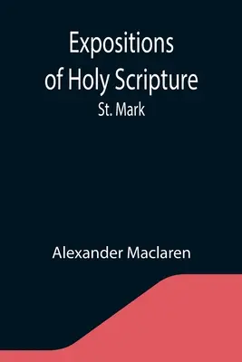 Výklady Svätého písma: Marka - Expositions of Holy Scripture: St. Mark