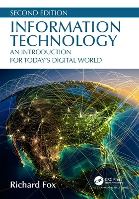 Informačné technológie: Úvod do dnešného digitálneho sveta - Information Technology: An Introduction for Today's Digital World