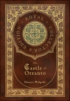 Zámok Otranto (Kráľovské zberateľské vydanie) (tvrdá laminovaná väzba s obalom) - The Castle of Otranto (Royal Collector's Edition) (Case Laminate Hardcover with Jacket)