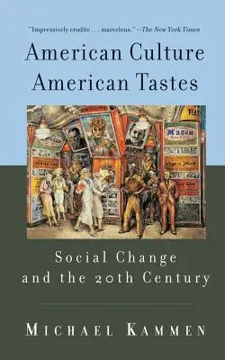 Americká kultúra, americké chute: Spoločenské zmeny a 20. storočie - American Culture, American Tastes: Social Change and the 20th Century
