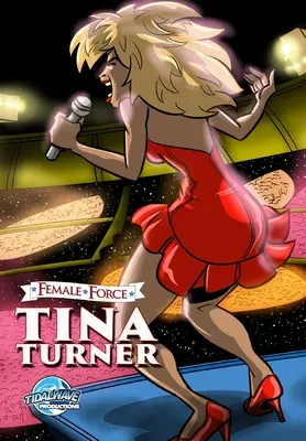 Ženská sila: Tina Turner - Female Force: Tina Turner