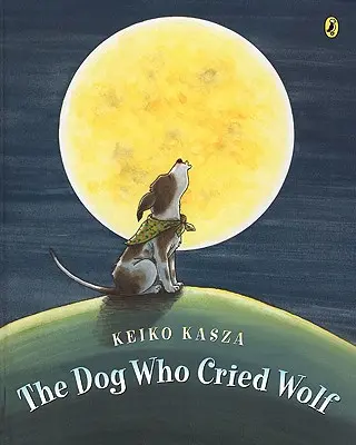 Pes, ktorý plakal ako vlk - The Dog Who Cried Wolf