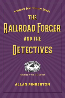Železničný falšovateľ a detektívi - The Railroad Forger and the Detectives