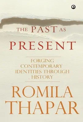 Minulosť ako prítomnosť: Vytváranie súčasných identít prostredníctvom histórie - The Past as Present: Forging Contemporary Identities Through History