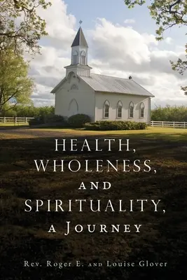 Zdravie, celistvosť a spiritualita, cesta - Health, Wholeness, and Spirituality, a Journey