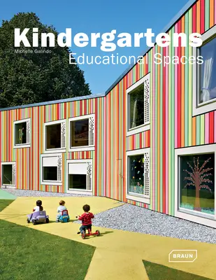 Materské školy: Vzdelávacie priestory - Kindergartens: Educational Spaces