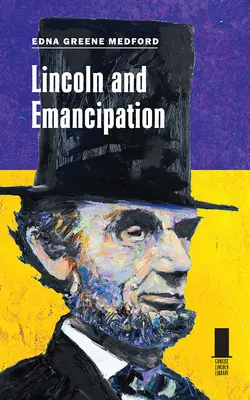 Lincoln a emancipácia - Lincoln and Emancipation