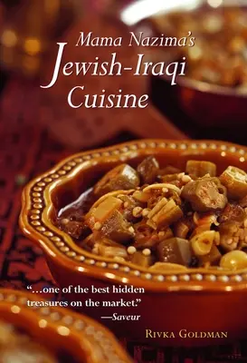 Židovsko-iracká kuchyňa mamy Nazimy: Židovské iracké recepty - Mama Nazima's Jewish-Iraqi Cuisine: Jewish Iraqi Recipes
