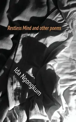 Nepokojná myseľ a iné básne - Restless Mind and other poems
