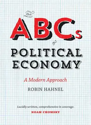 Abeceda politickej ekonómie: Moderný prístup k politickej politike - The ABCs of Political Economy: A Modern Approach