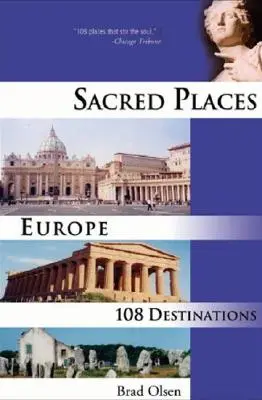 Posvätné miesta Európa, 1: 108 destinácií - Sacred Places Europe, 1: 108 Destinations