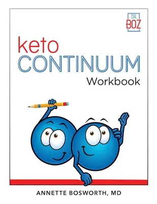Pracovný zošit ketoCONTINUUM Kroky, ako byť dôsledne keto po celý život - ketoCONTINUUM Workbook The Steps to be Consistently Keto for Life