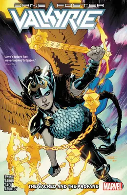 Valkýra: Jane Foster Vol. 1: The Sacred and the Profane - Valkyrie: Jane Foster Vol. 1: The Sacred and the Profane