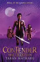 Súťažiaci: Šampión - kniha 3 - Contender: The Champion - Book 3