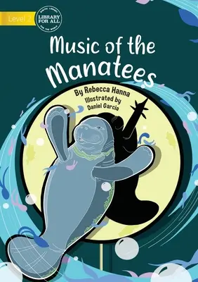 Hudba Mantees - The Music of the Mantees