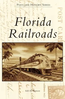 Železnice na Floride - Florida Railroads