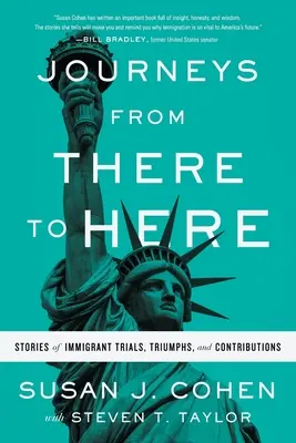 Cesty odtiaľto sem: Príbehy o skúškach, triumfoch a prínose prisťahovalcov - Journeys from There to Here: Stories of Immigrant Trials, Triumphs, and Contributions
