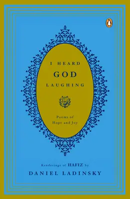 Počul som Boha sa smiať: Básne nádeje a radosti - I Heard God Laughing: Poems of Hope and Joy